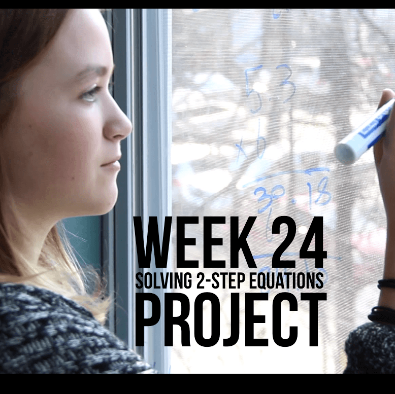 Week 24 - 2 Step Equations Project