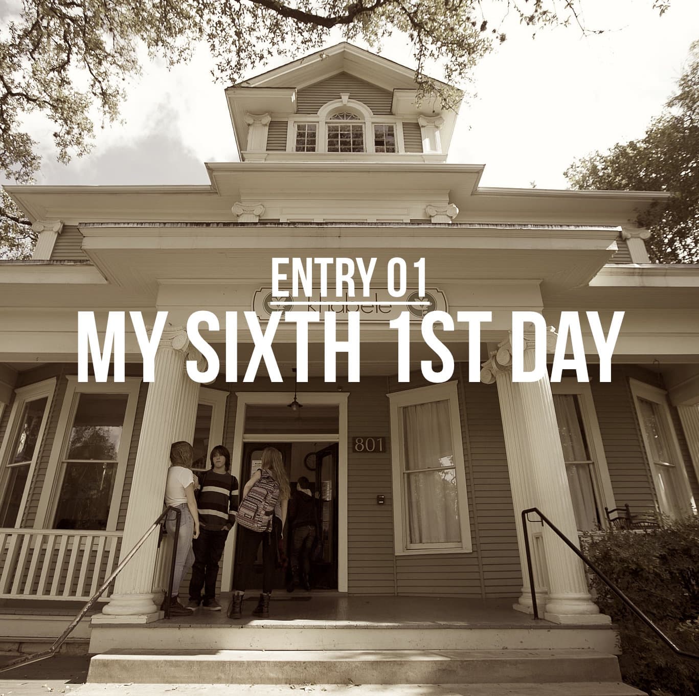 Entry 1 - My Sixth First Day